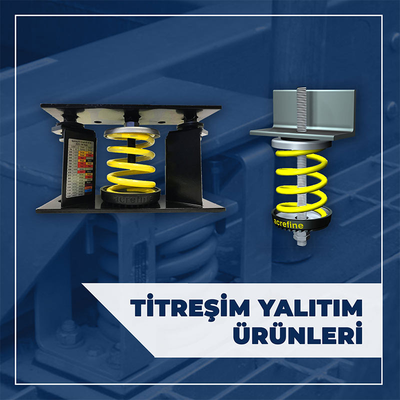 TİTREŞİM YALITIM SİSTEMLERİ